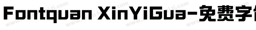 Fontquan XinYiGua字体转换